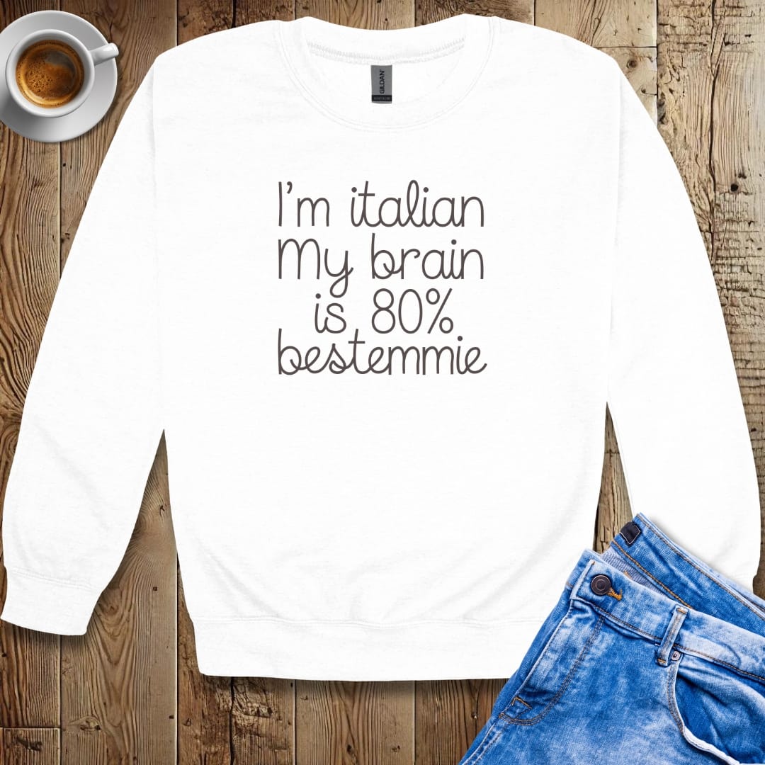 I'm Italian My Brain Is 80% Bestemmie Sweatshirt