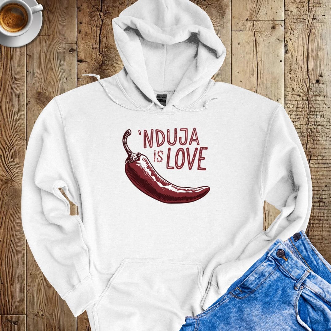 Calabrian Nduja is Love Hoodie Sweatshirt