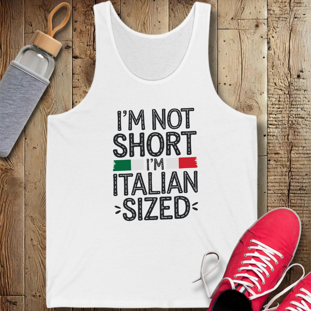 I'm Not Short I'm Italian Sized Unisex Jersey Tank