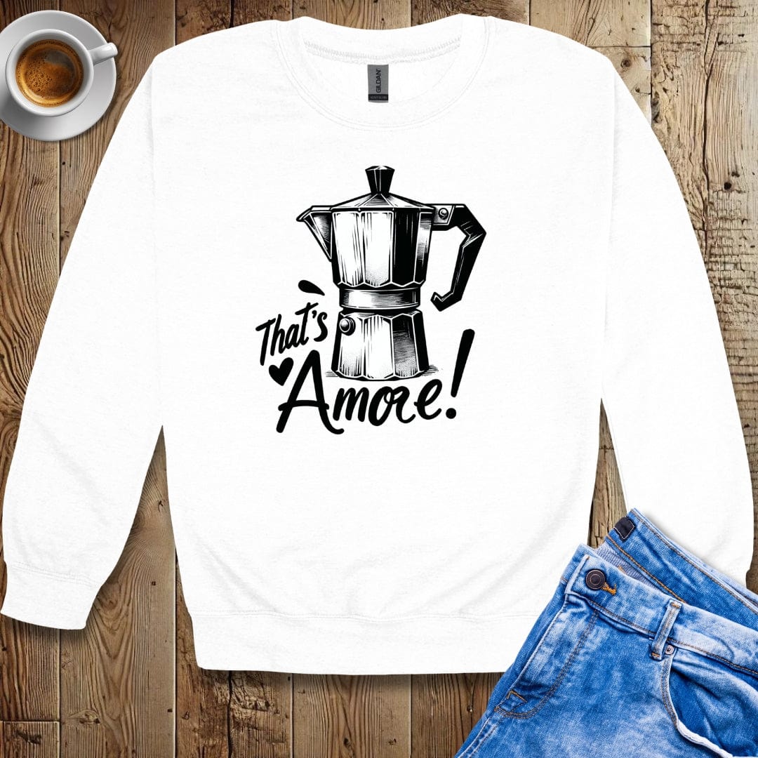 That's Amore Moka Pot Espresso Sweatshirt