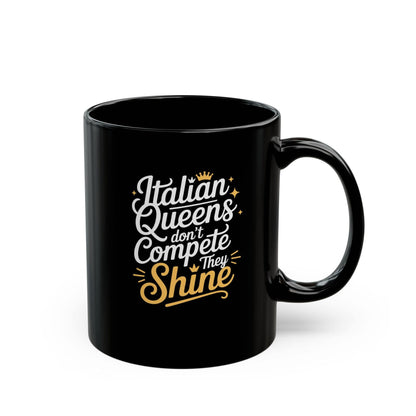 Italian Queens Black Mug (11oz, 15oz)