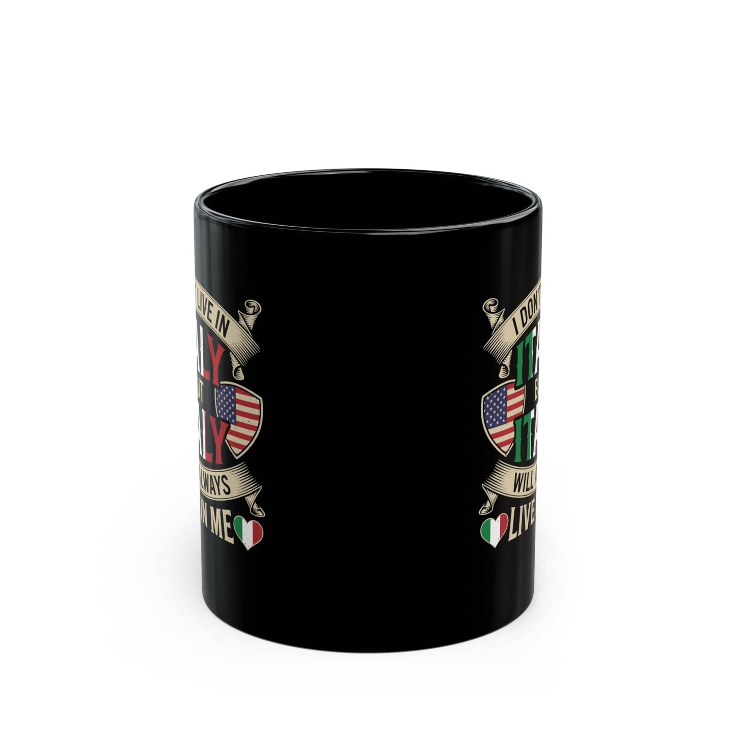 Italy Will Always Live in Me Black Mug (11oz, 15oz)