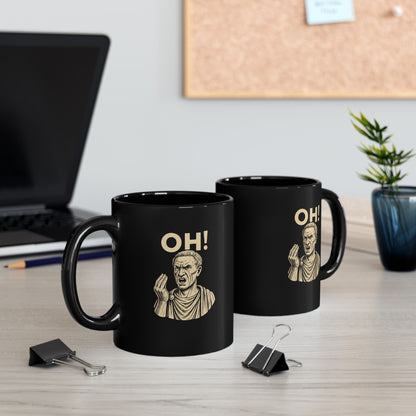 Julius Caesar Oh Hand Gesture Quote Black Mug (11oz, 15oz)
