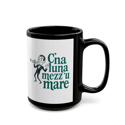 Louis Prima C'è La Luna Mezzo Mare Black Mug (11oz, 15oz)