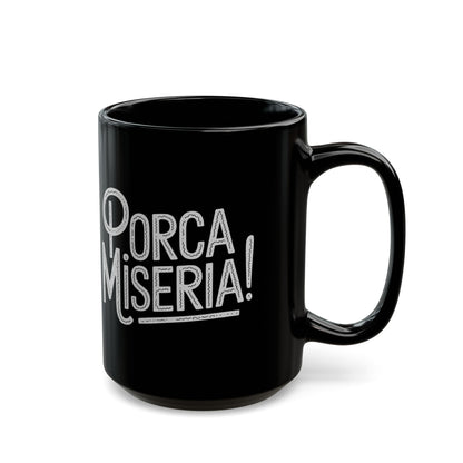 Porca Miseria Black Mug (11oz, 15oz)