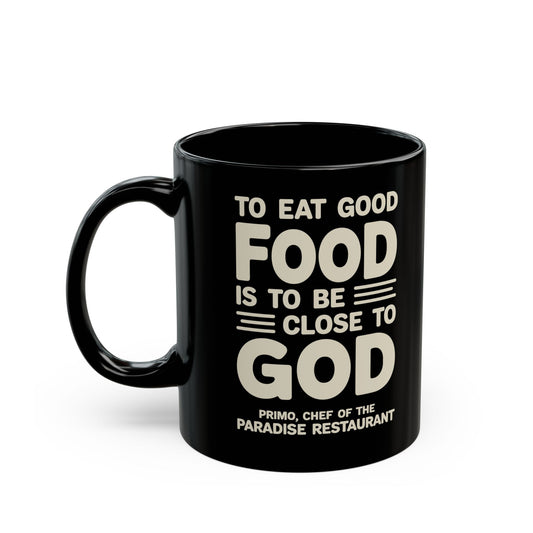 Eat Good Food Big Night Quote Black Mug (11oz, 15oz)