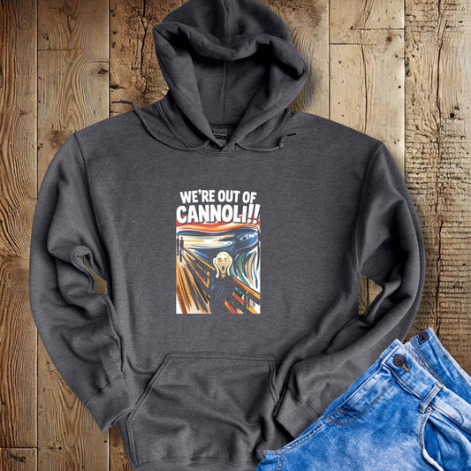 The Scream We're Out of Cannoli  Hoodie Sweatshirt