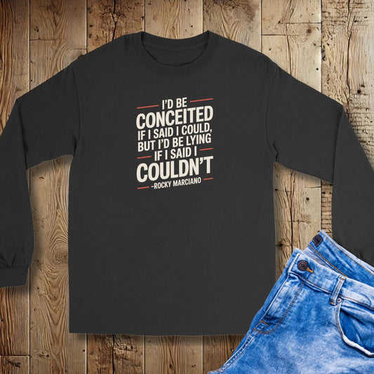 Rocky Marciano Conceited Quote Unisex Long Sleeve Tee