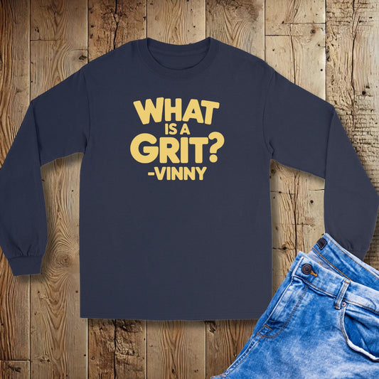 What is a Grit Cousin Vinny Quote Unisex Long Sleeve Tee