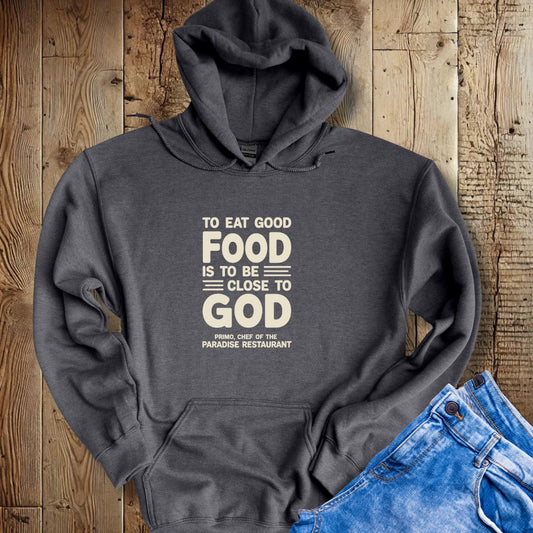 Big Night Quote Eat Good Food Hoodie Sweatshirt