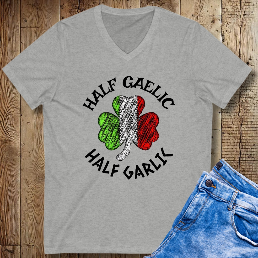 Half Gaelic Half Garlic Half Irish Short Sleeve V-Neck Tee