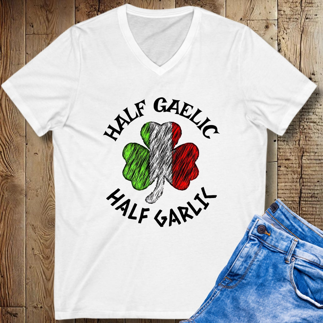 Half Gaelic Half Garlic Half Irish Short Sleeve V-Neck Tee