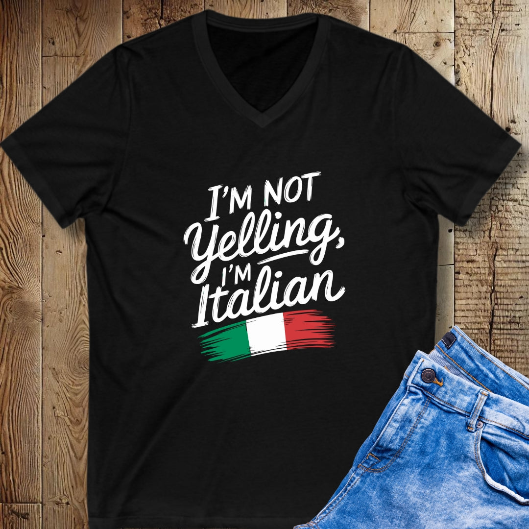 Not Yelling I'm Italian Short Sleeve V-Neck Tee