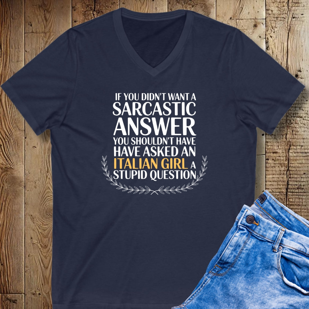 Italian Girl Sarcastic Answer Short Sleeve V-Neck Tee