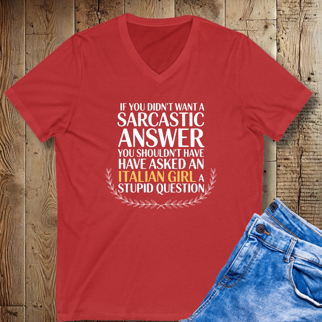 Italian Girl Sarcastic Answer Short Sleeve V-Neck Tee