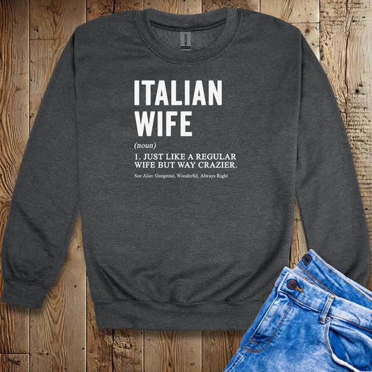 Italian Wife Definition Unisex Crewneck Sweatshirt