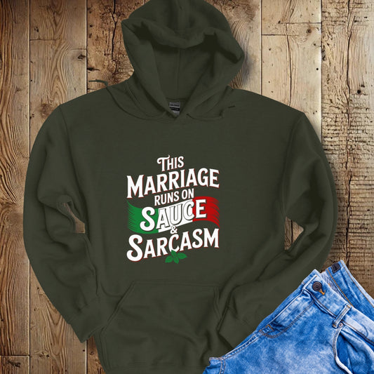 This Marriage Runs on Sauce and Sarcasm Hoodie Sweatshirt