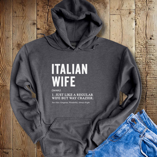 Italian Wife Definition Hoodie Sweatshirt