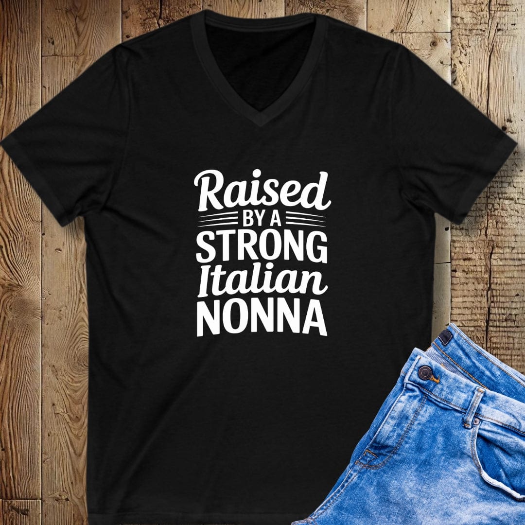 Raised by a Strong Italian Nonna V-Neck Tee