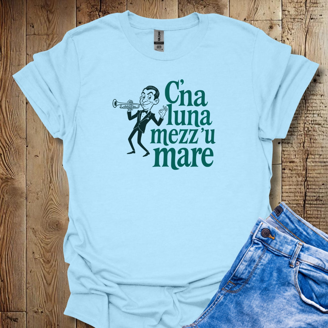 Louis Prima C'è La Luna Mezzo Mare Unisex T-shirt