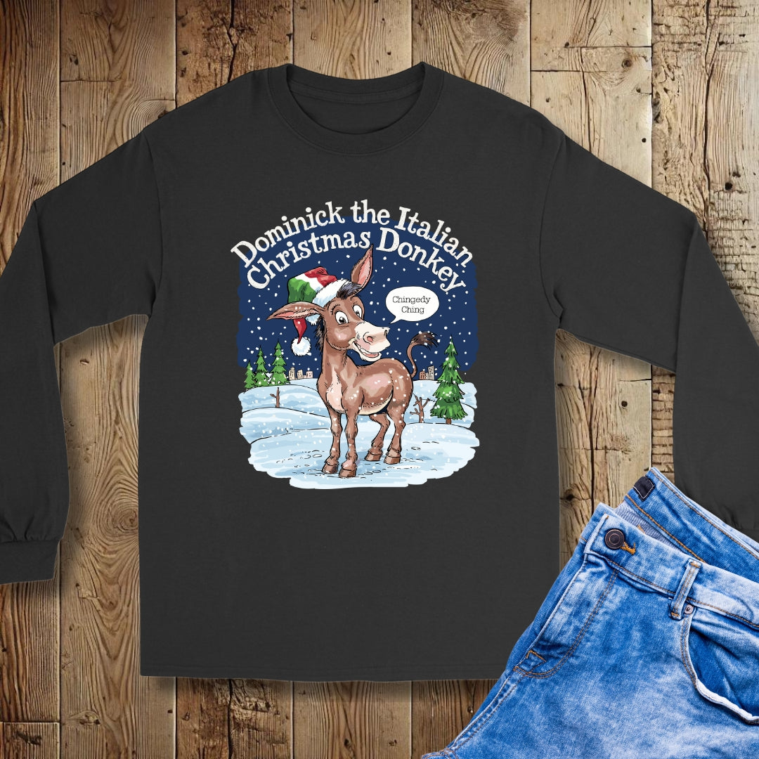 Dominick the Italian Cristmas Donkey Chingedy Ching Unisex Long Sleeve Tee