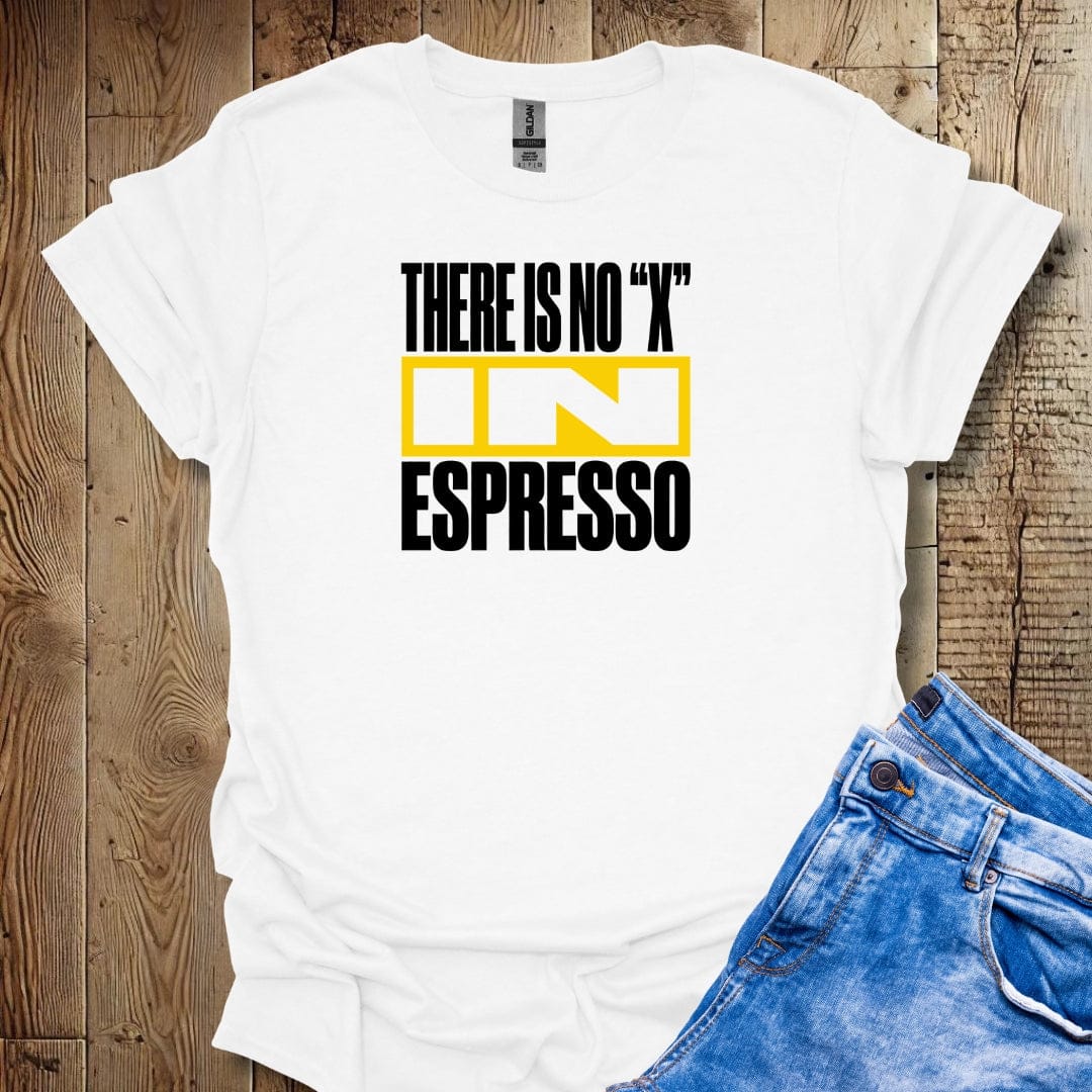 There's No X In Espresso Lightweight Unisex T-shirt