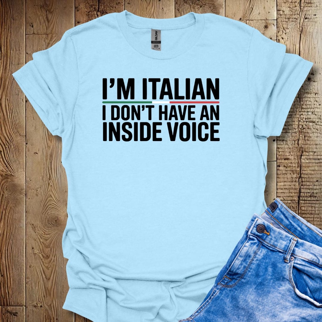 I'm Italian I Don't Have an Inside Voice Lightweight Unisex T-shirt