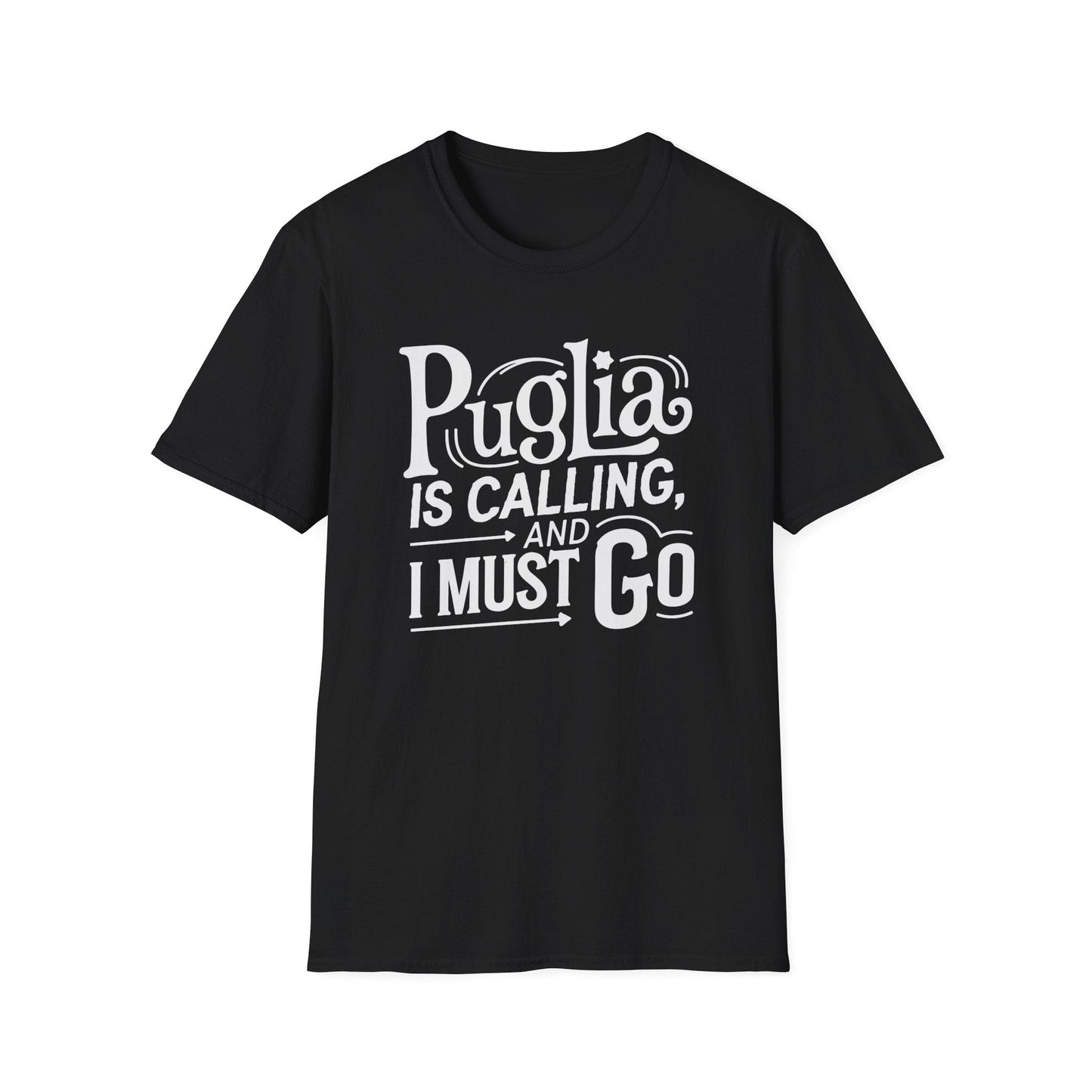 Puglia is Calling and I Must Go T-shirt