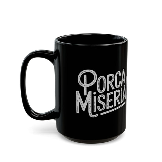 Porca Miseria Black Mug (11oz, 15oz)