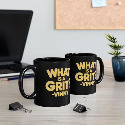 What is a Grit Cousin Vinny Quote Black Mug (11oz, 15oz)