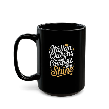 Italian Queens Black Mug (11oz, 15oz)