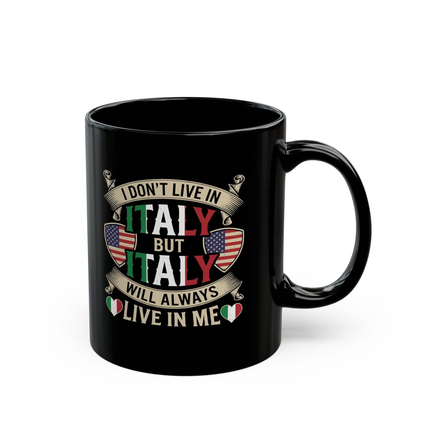 Italy Will Always Live in Me Black Mug (11oz, 15oz)