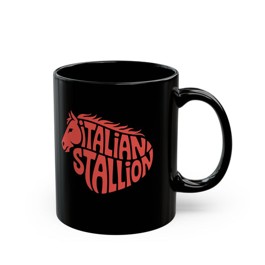 Italian Stallion Quote Black Mug (11oz, 15oz)