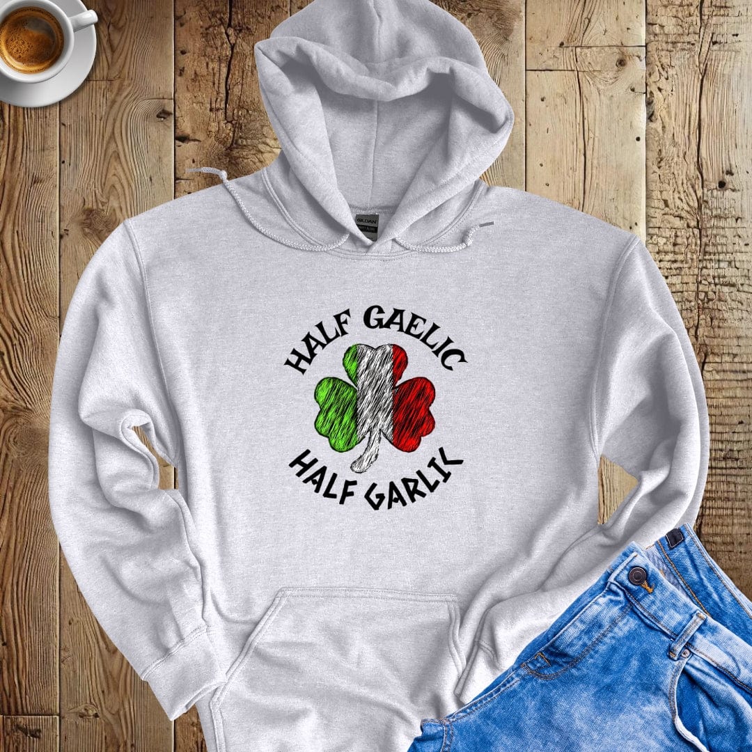 Half Gaelic Half Garlic Hoodie Sweatshirt