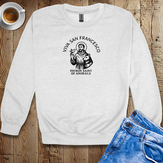 Viva San Francesco St Francis Sweatshirt