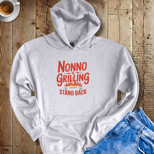 Nonno Is Grilling Stand Back Hoodie Sweatshirt