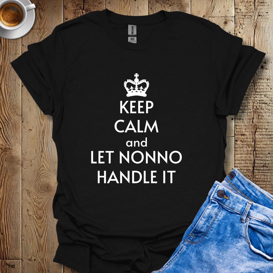 Keep Calm and Let Nonno Handle It T-shirt