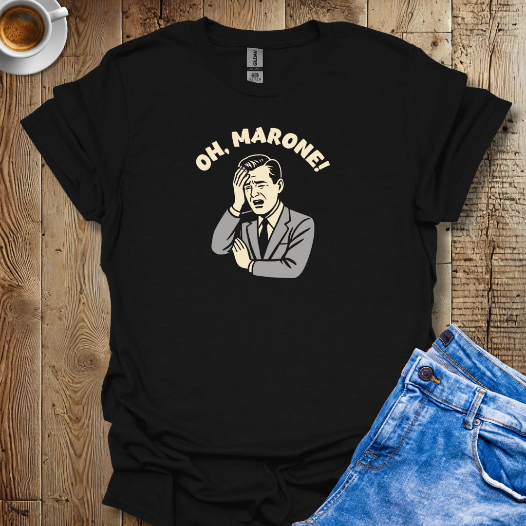 Oh Marone for Men T-shirt