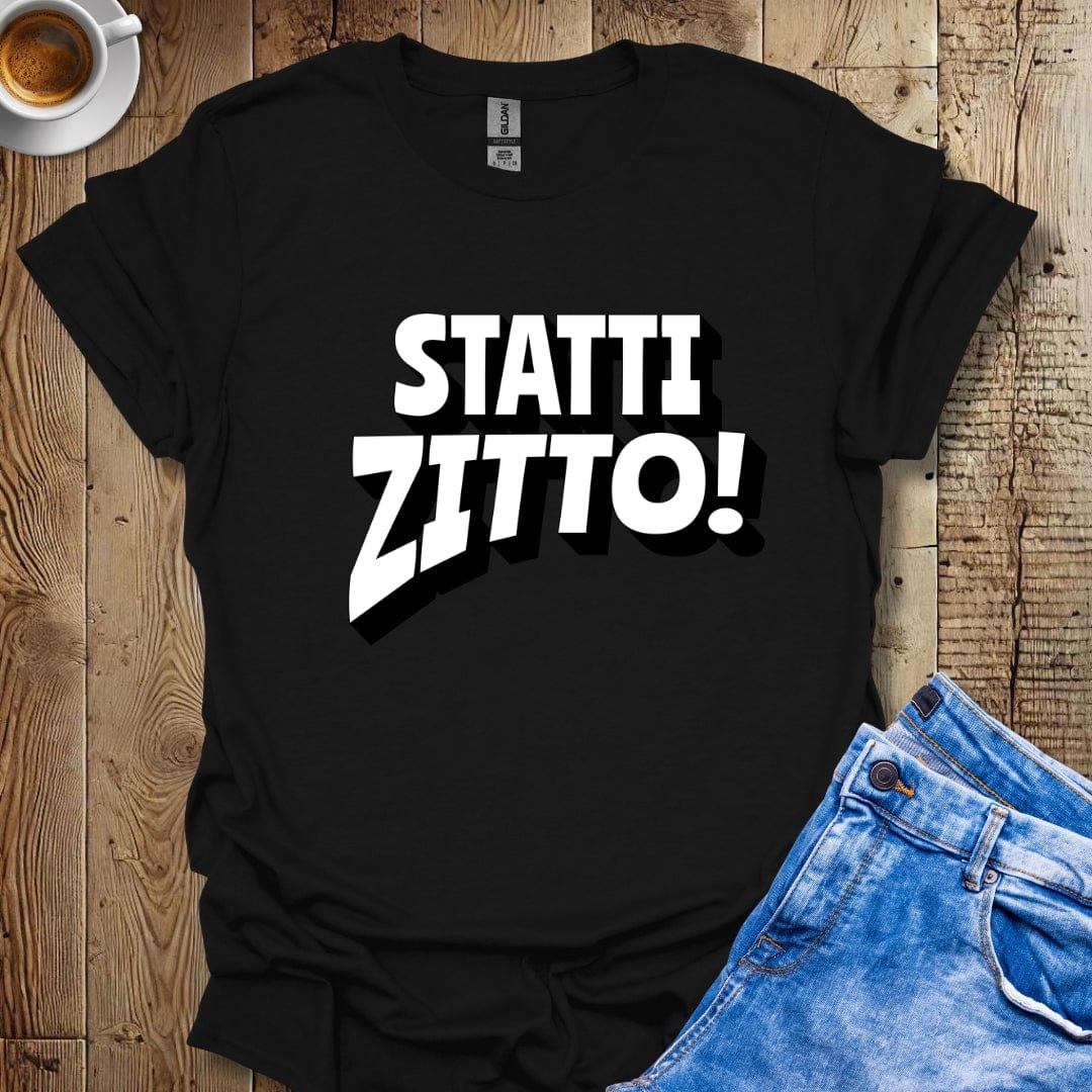 Funny Statti Zitto Italian Pride T-shirt