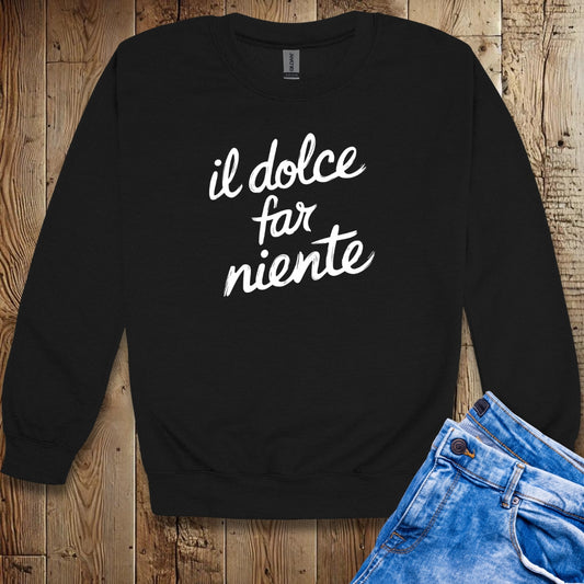 Il Dolce Far Niente Sweatshirt