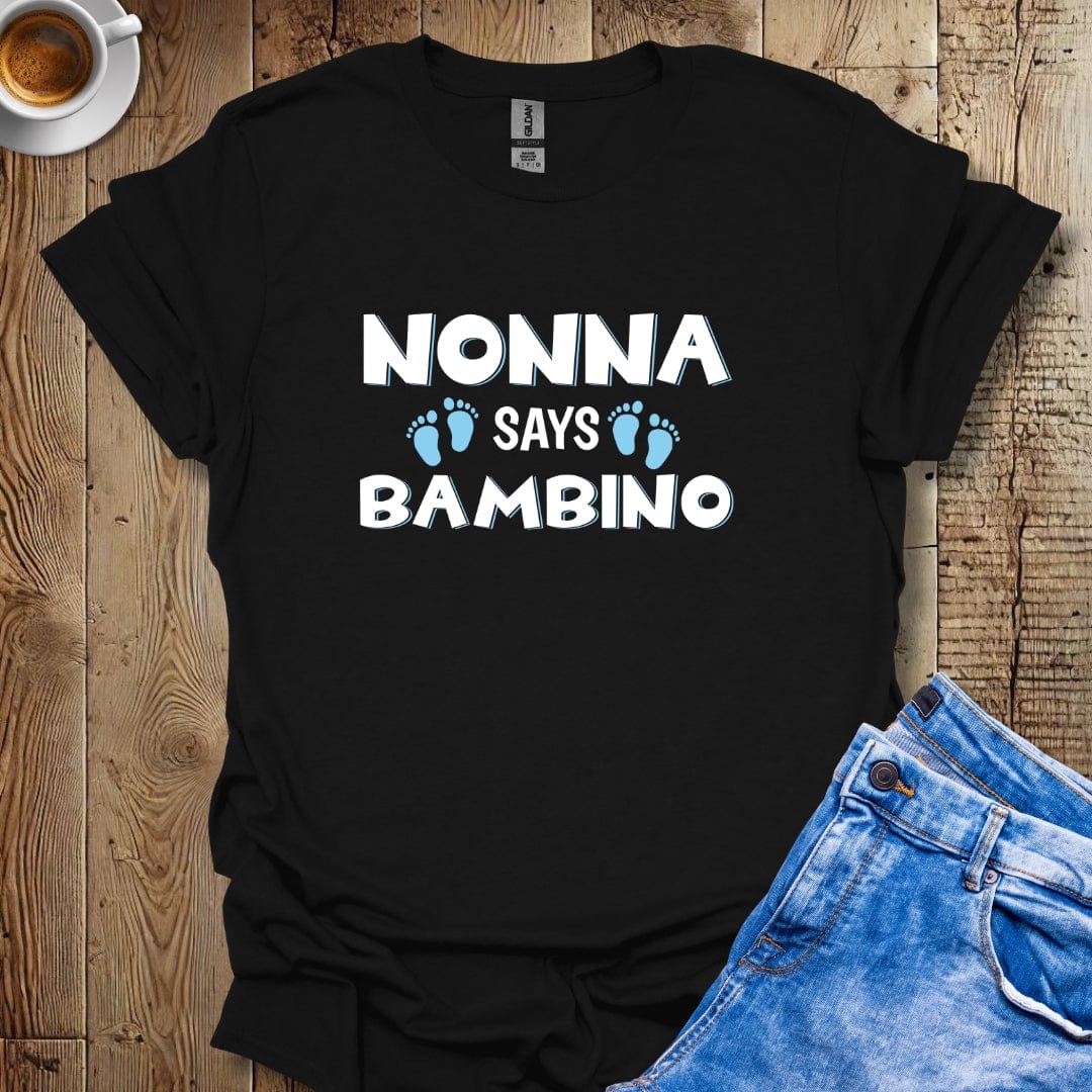 Cute Italian Gender Reveal Nonna Says Bambino It's a Boy T-shirt