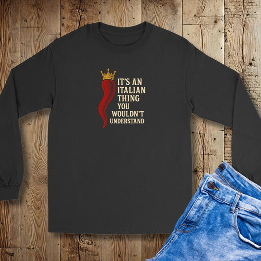 It's an Italian Thing You Wouldn't Understand Cornicello Unisex Long Sleeve Tee