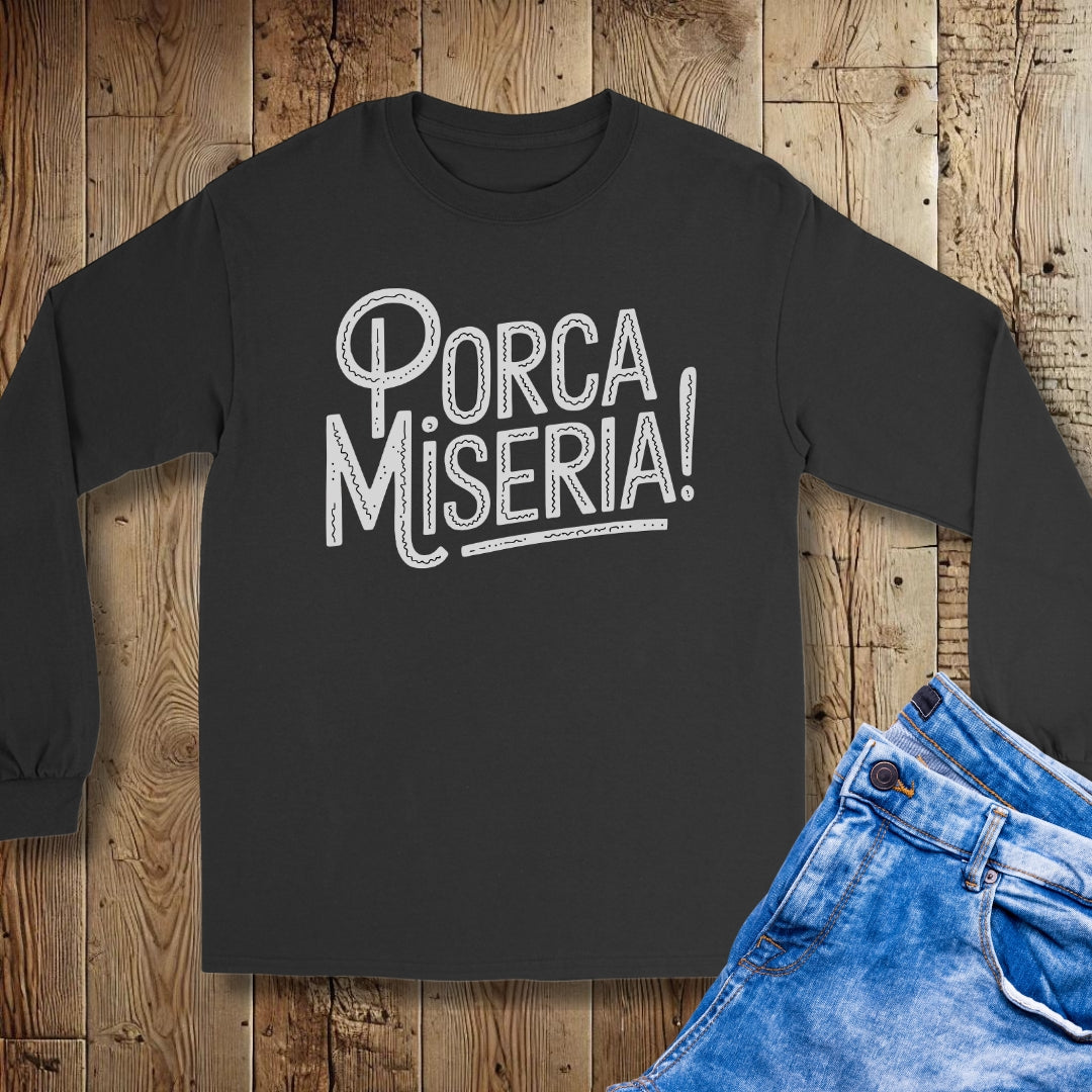 Porca Miseria Unisex Long Sleeve Tee
