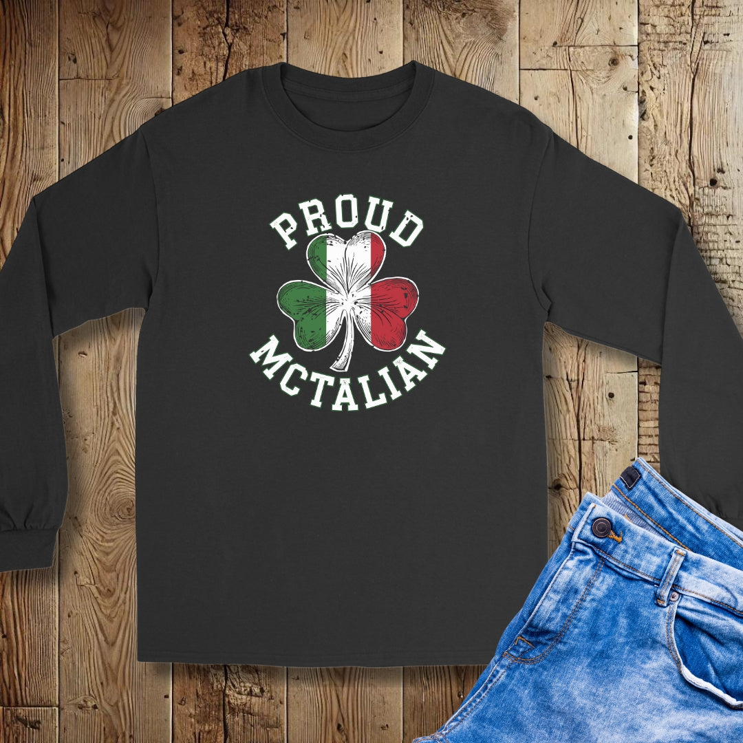 Proud Mctalian Half Irish Italian Unisex Long Sleeve Tee