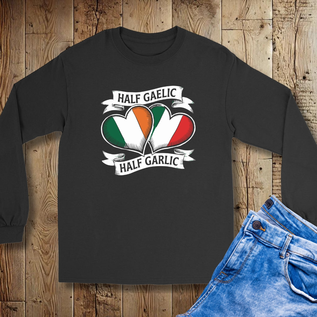 Half Gaelic Half Garlic Irish Italian Unisex Long Sleeve Tee