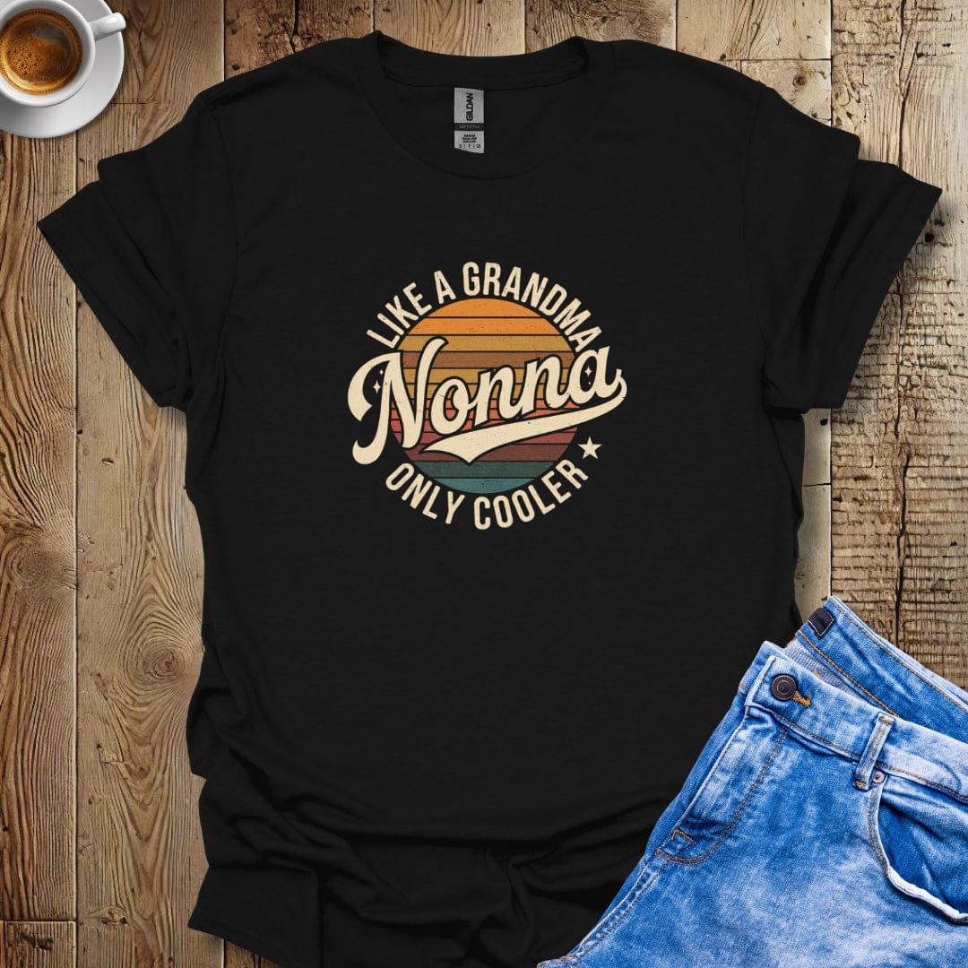 Nonna Like A Grandma Only Cooler T-shirt