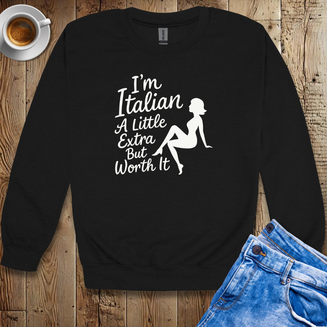 Italian Woman Extra but Worth It Crew Neck Sweatshirt