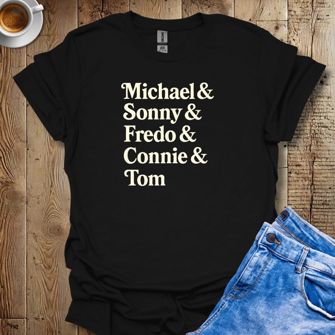 Michael & Sonny & Fredo & Connie Godfather Names T-shirt
