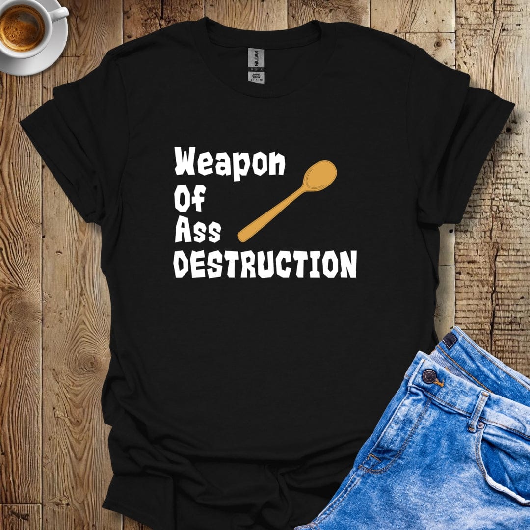 Wooden Spoon Survivor Weapon of Ass Destruction T-Shirt