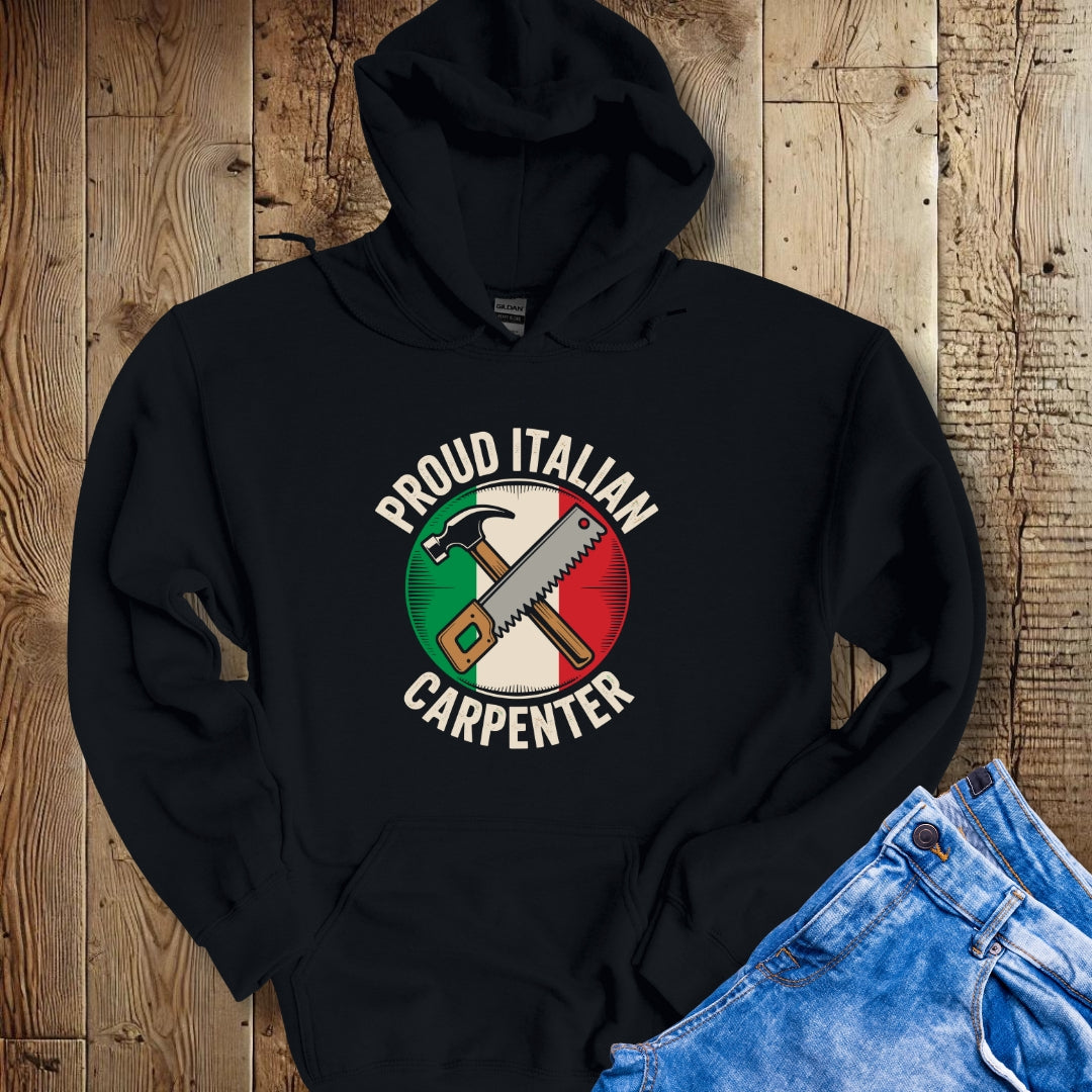 Proud Italian Carpenter Hoodie Sweatshirt